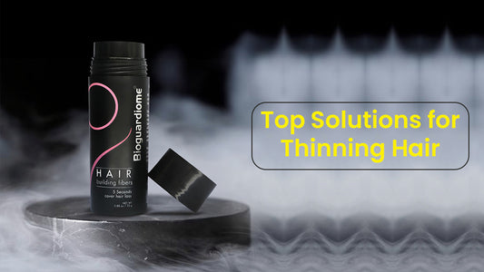 Top Solutions for Thinning Hair